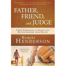 Father Friend and Judge - Robert Henderson